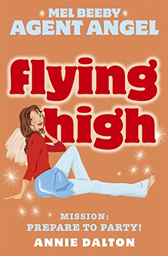 Flying High Mission Prepare to Party [Paperback]