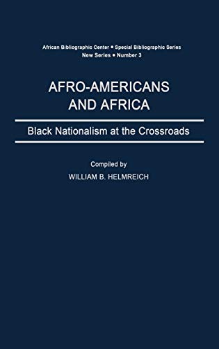 Afro-Americans and Africa Black Nationalism at the Crossroads [Hardcover]