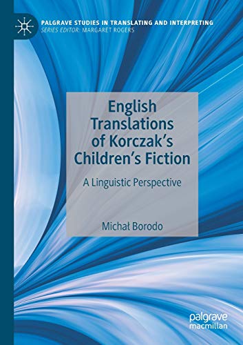 English Translations of Korczaks Childrens Fiction A Linguistic Perspective [Paperback]