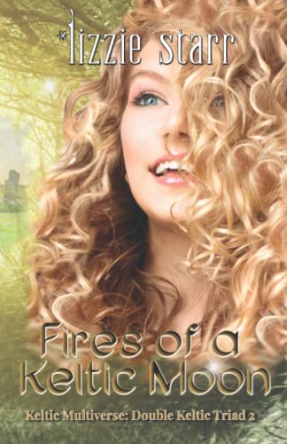 Fires Of A Keltic Moon Double Keltic Triad 2 (volume 2) [Paperback]