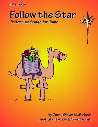 Follow The Star Christmas Songs For Piano Fake Book (volume 6) [Paperback]