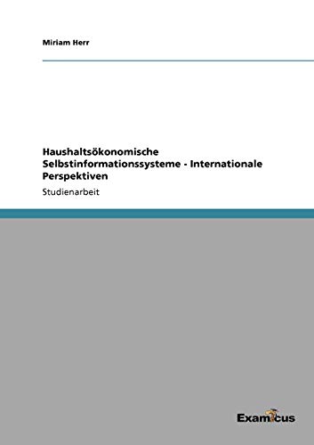 Haushaltskonomische Selbstinformationssysteme - Internationale Perspektiven [Paperback]