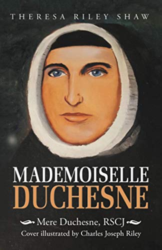 Mademoiselle Duchesne  Mere Duchesne, Rscj [Paperback]