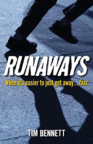 Runaways  When It Is Easier to Just Get Away... Fast [Paperback]