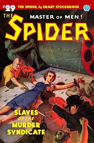 Spider 29  Slaves of the Murder Syndicate [Paperback]