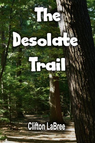 The Desolate Trail [Paperback]