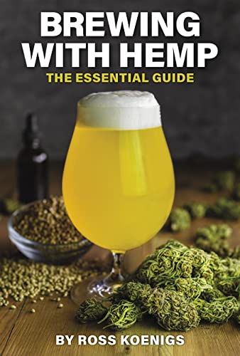 Brewing with Hemp The Essential Guide [Paperback]