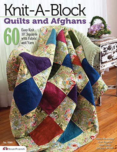 Knit-A-Block Quilts and Afghans 60 Easy Knit 10  Squares with Fabric and Yarn [Paperback]