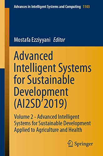 Advanced Intelligent Systems for Sustainable Development (AI2SD2019) Volume 2  [Paperback]