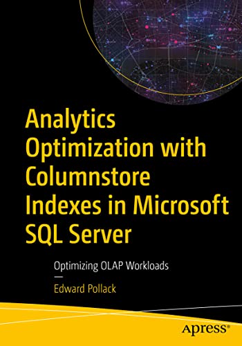 Analytics Optimization with Columnstore Indexes in Microsoft SQL Server Optimiz [Paperback]