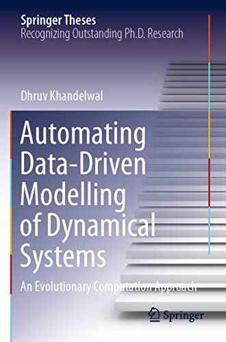 Automating Data-Driven Modelling of Dynamical Systems An Evolutionary Computati [Paperback]