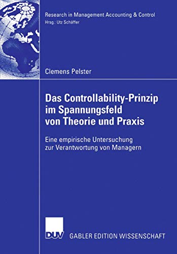 Das Controllability-Prinzip im Spannungsfeld von Theorie und Praxis Eine empiri [Paperback]