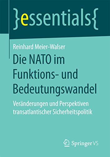 Die NATO im Funktions- und Bedeutungswandel Vernderungen und Perspektiven tran [Paperback]