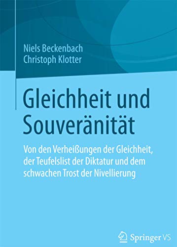 Gleichheit und Souvernitt Von den Verheiungen der Gleichheit, der Teufelslis [Paperback]