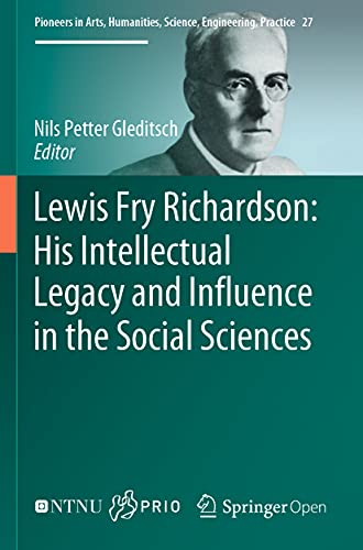 Lewis Fry Richardson His Intellectual Legacy and Influence in the Social Scienc [Paperback]