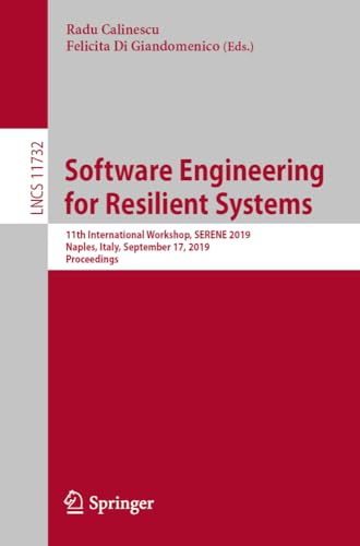 Software Engineering for Resilient Systems 11th International Workshop, SERENE  [Paperback]