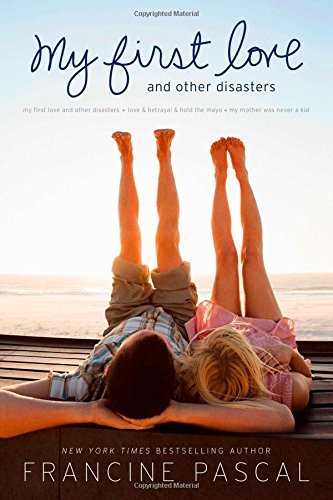 My First Love and Other Disasters My First Love and Other Disasters Love &amp [Paperback]