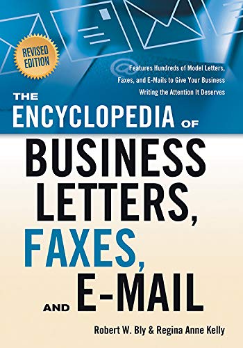 The Encyclopedia Of Business Letters, Faxes, And Emails Features Hundreds Of Mo [Paperback]