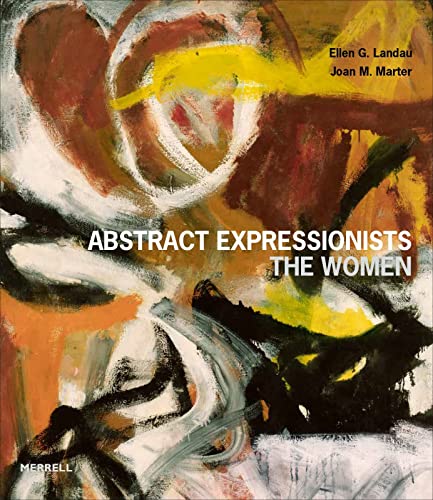Abstract Expressionists The Women [Hardcover]