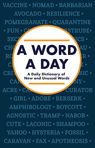 Word a Day  A Daily Dictionary of New and Unusual Words [Paperback]