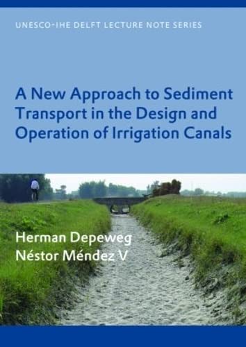 A New Approach to Sediment Transport in the Design and Operation of Irrigation C [Hardcover]