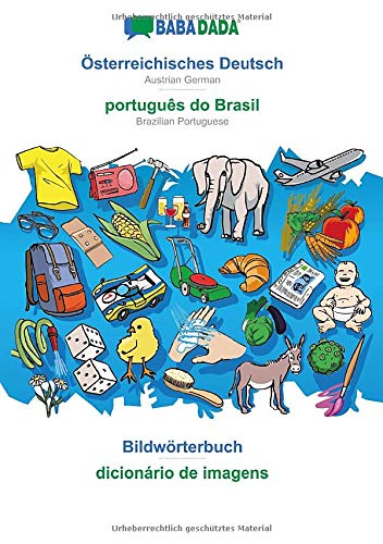 Babadada, Oesterreichisches Deutsch - Portugues Do Brasil, Bildwoerterbuch - Dic