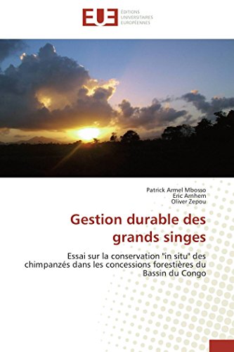 Gestion Durable Des Grands Singes Essai Sur La Conservation  in Situ  Des Chimp [Paperback]