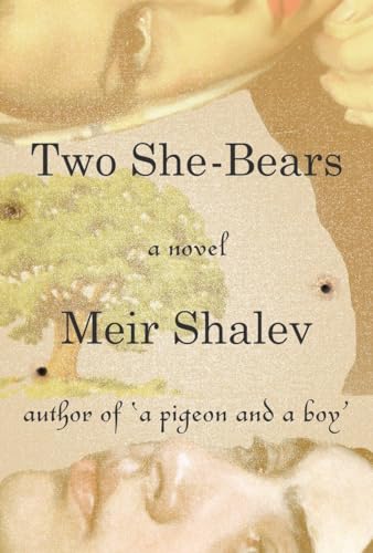 Two She-Bears A Novel [Hardcover]
