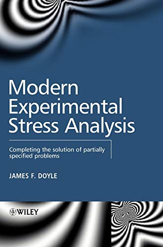 Modern Experimental Stress Analysis Completing the Solution of Partially Specif [Hardcover]
