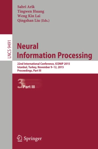 Neural Information Processing 22nd International Conference, ICONIP 2015, Istan [Paperback]