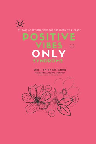 Positive Vibes Only Syndrome