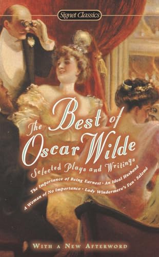 The Best of Oscar Wilde Selected Plays and Writings [Paperback]