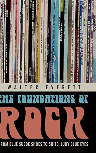 The Foundations of Rock From &quotBlue Suede Shoes&quot to &quotSuite Judy  [Hardcover]