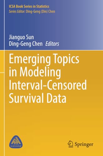 Emerging Topics in Modeling Interval-Censored Survival Data [Paperback]