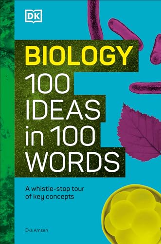 Biology 100 Ideas in 100 Words A Whistle-stop Tour of Sciences Key Concepts [Hardcover]