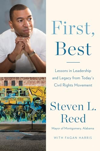First, Best Lessons in Leadership and Legacy from Today's Civil Rights Movement [Hardcover]