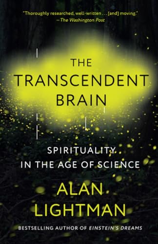 The Transcendent Brain Spirituality in the Age of Science [Paperback]