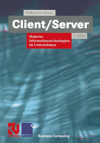 Client/Server Moderne Informationstechnologien im Unternehmen [Paperback]