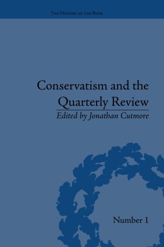 Conservatism and the Quarterly Review A Critical Analysis [Paperback]