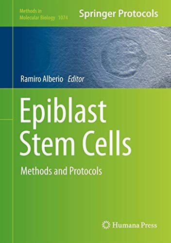 Epiblast Stem Cells Methods and Protocols [Hardcover]