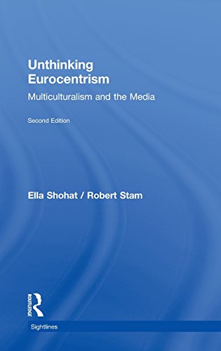 Unthinking Eurocentrism Multiculturalism and the Media [Hardcover]