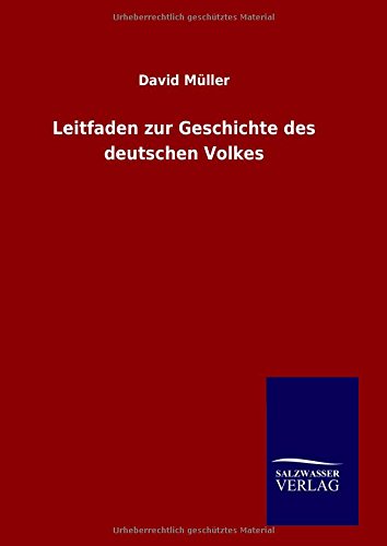 Leitfaden Zur Geschichte Des Deutschen Volkes (german Edition) [Hardcover]