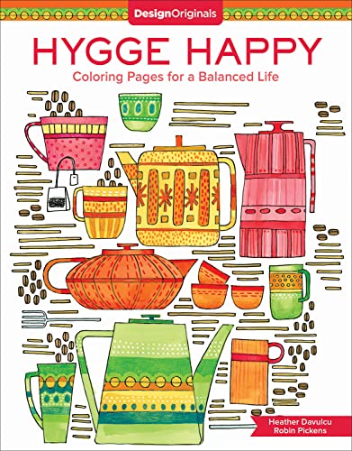 Hygge Happy Coloring Book Coloring Pages for a Cozy Life [Paperback]