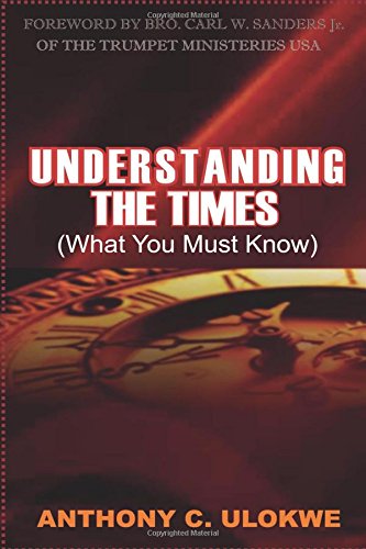 Understanding the Times (What You Must Know) [Paperback]
