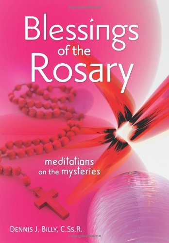 Blessings of the Rosary Meditations on the Mysteries [Paperback]