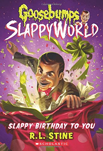Slappy Birthday to You (Goosebumps SlappyWorld 1) [Paperback]