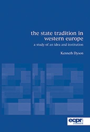 The State Tradition in Western Europe A Study of an Idea and Institution [Paperback]