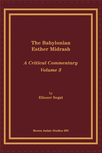 Babylonian Esther Midrash  A Critical Commentary, Volume 3 [Paperback]
