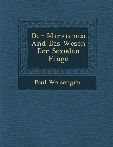 Marxismus and das Wesen der Sozialen Frage [Paperback]
