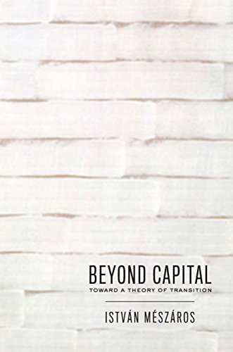 Beyond Capital Toward a Theory of  Transition [Paperback]